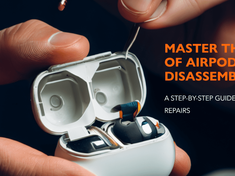 Disassembling AirPods for DIY repair_mobilephonerepair.ae