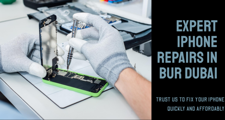 Bur Dubai's Most Reliable iPhone Repair Professionals_mobilephonerepair.ae
