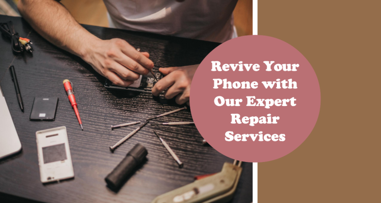 Revive Your Phone with Our Expert Repair Services_mobilephonerepair.ae