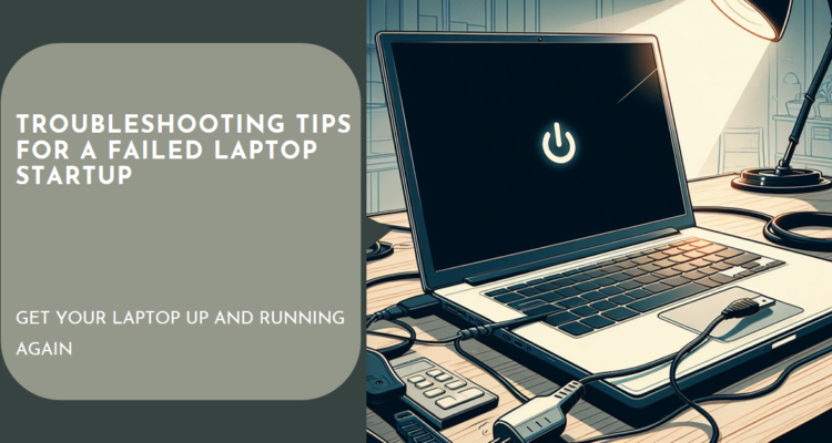What to Do if Your Laptop Fails the Startup Test_mobilephonerepair.ae