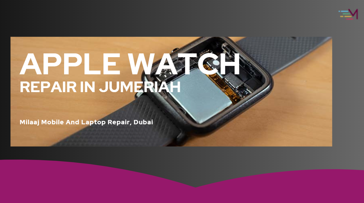 Apple Watch Series 9 Repairing in Jumeirah