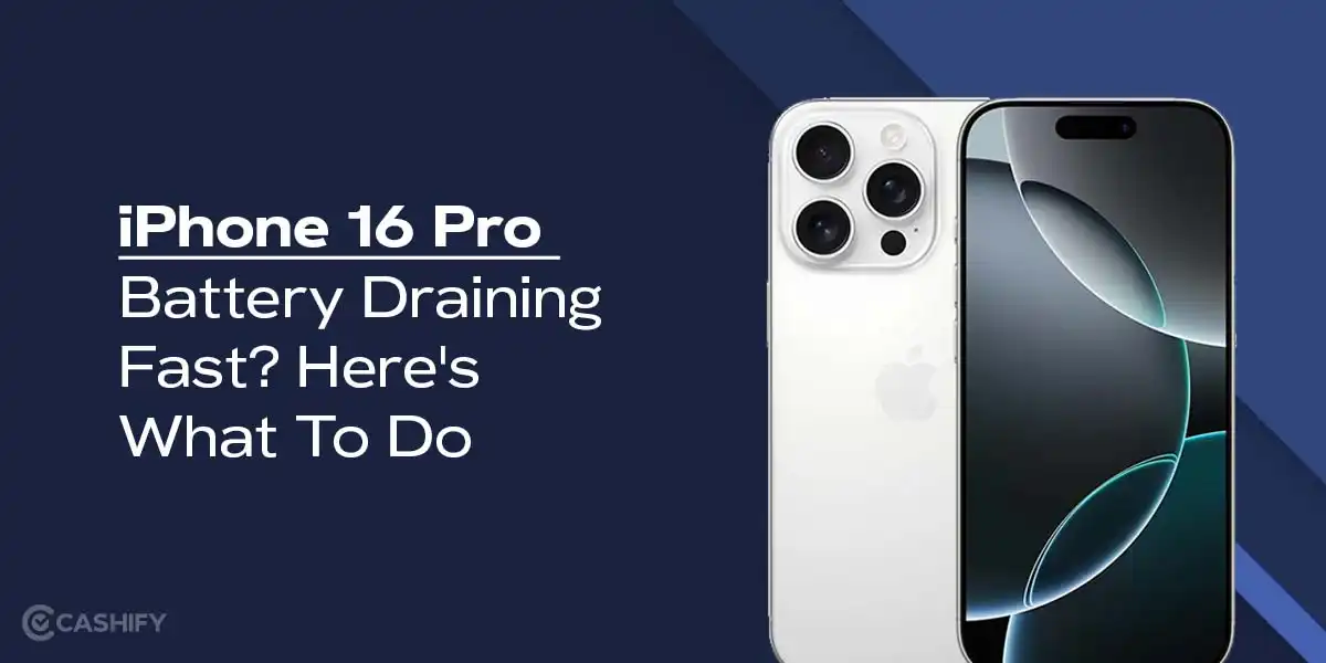 iPhone 16 Pro Battery Draining Fast? Here’s How to Extend It